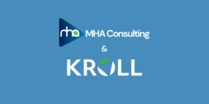 MHA and Kroll Partnerships